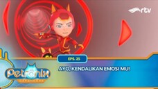 Petronix Defenders RTV: Ayo, Kendalikan Emosi Mu! (Episode 25)
