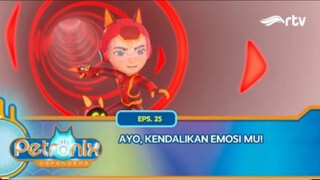 Petronix Defenders RTV: Ayo, Kendalikan Emosi Mu! (Episode 25)