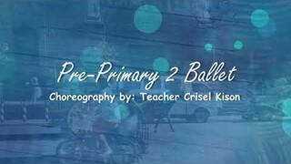 Limang Dipang Tao (Pre-Primary 2 Ballet)
