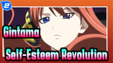 Gintama|【MAD】Self-Esteem Revolution_2