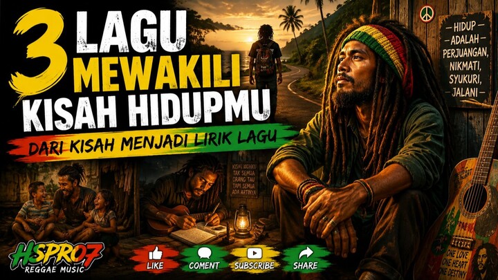 KUMPULAN LAGU REGGAE - MEWAKILI KISAH KEHIDUPAN