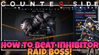 Counter:Side Global - Inhibitor Raid Boss Guide *USE THIS TEAM* [MUST WATCH]