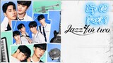 Jazz For Two (2024) Episode 8 Part 1 [English sub]