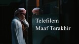 Telefilem Maaf Terakhir (2023)