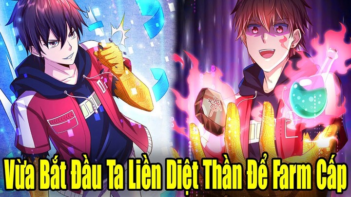 Full Phần 1 | Vừa Bắt Đầu Ta Liền Diệt Thần Để Fam Cấp | Review Truyện