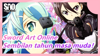 Sword Art Online|Pedang ini menari dari sembilan tahun masa muda kita!