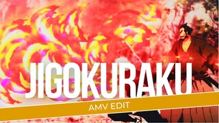 [AMV EDIT] | JIGOKURAKU |