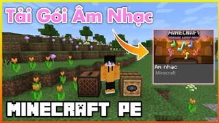 Cách Tải Gói Âm Nhạc Cho Minecraft PE | Nghe Được Nhạc Từ Đĩa Và Hộp Nhạc | Nhạc Nền Minecraft PE