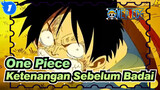 [One Piece/MAD] Ketenangan Sebelum Badai_1