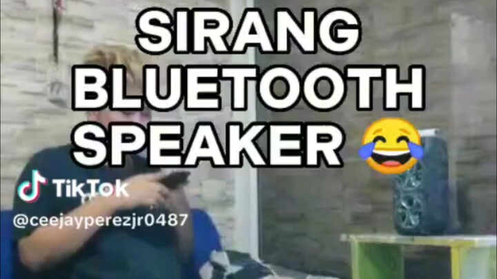 SIRANG BLUETOOTH SPEAKER 😂✌️