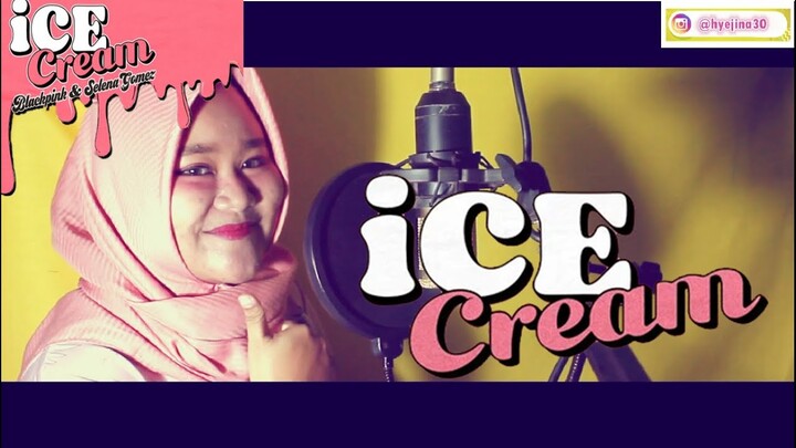 BLACKPINK - 'Ice Cream (with Selena Gomez)' Cover by Ina