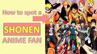 How to spot a SHONEN ANIME FAN !? | YH Otaku