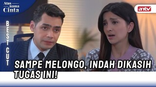Hari Pertama Kerja, Indah Dikasih Tugas Berat | Bestcut Atas Nama Cinta ANTV Eps 3 (2/3)