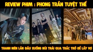 Review phim I Phong Trần Tuyệt Thế (Full)