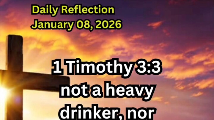 Daily Reflection January 08, 2026 #faith #bible #reflection