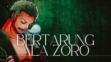 (ONE PIECE AMV) BERTARUNG ALA ZORO