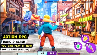 Top 12 Best NEW Game Action RPG Hack & Slash | YOU CAN PLAY IT NOW for Android iOS (English Version)