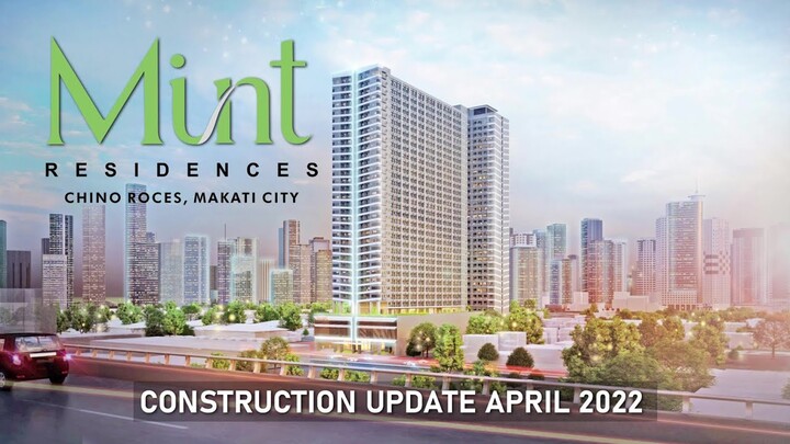 Mint Residences Construction Update as of April 2022