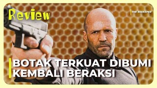 REVIEW THE BEKEEPER (2024) | KETIKA BOTAK TERKUAT DI BUMI BALAS DENDAM, GAK KENAL AMPUN CUYY!!!