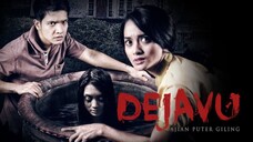 Dejavu ; Ajian Puter Giling (2015)