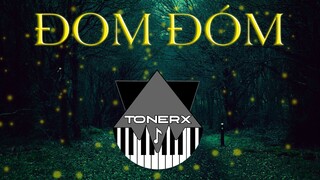 Đom Đóm (ToneRx Ballad Mix) - Jack