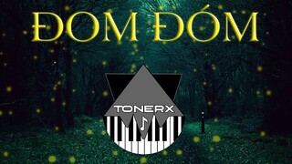 Đom Đóm (ToneRx Ballad Mix) - Jack