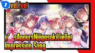 [LoveLive!] μ's/Aqours/Nijigasaki/Liella! Emotional Impression Song: Galaxy_1