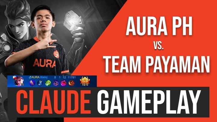 AURAPH VS TEAM PAYAMAN - KIELVJ CLAUDE GAMEPLAY