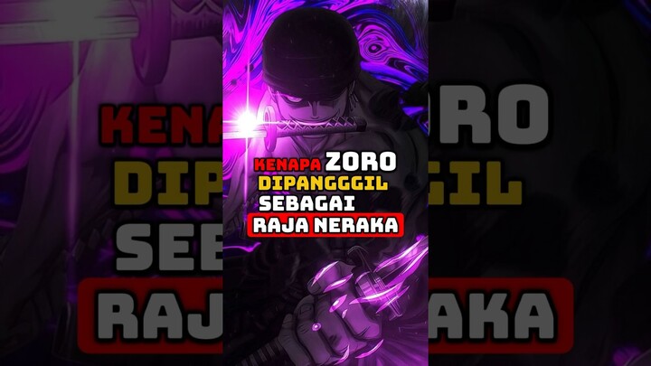 Alasan Zoro Disebut Sebagai Raja Neraka #onepiece #anime #luffy #zoro