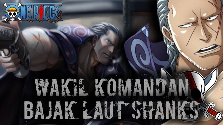 KENGERIAN BENN BECKMAN WAKIL KOMANDAN BAJAK LAUT SHANKS !! ONE PIECE TERBARU