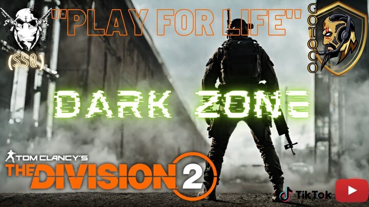 Play For Life GoTo Dark Zone