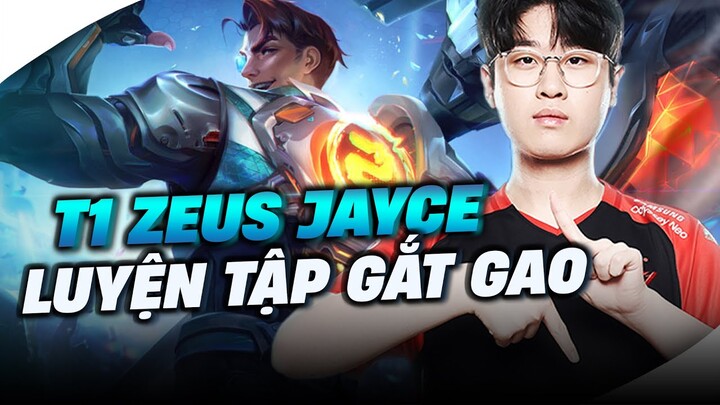 T1 ZEUS JAYCE VS ORN, LUYỆN TẬP GẮT GAO DIỆT GỌN RNG GALA (LMHT)12.19