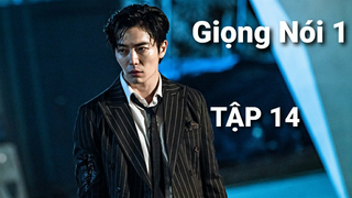 Giọng Nói 1 - Tập 14 | Lồng Tiếng Việt