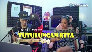 Tutulungan kita | Roel Cortez - Sweetnotes (Live Stream Cover)