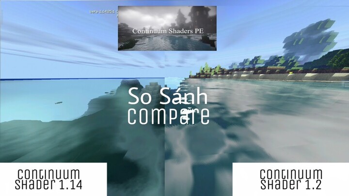 So sánh shader có nước đẹp nhất Minecraft ở 2 phiên bản khác nhau| Continuum Shader