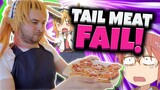 I made my Fiance eat my TAIL MEAT but IT WENT BAD!!