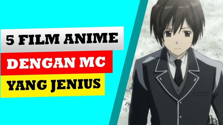 5 Film anime dengan MC yang jenius - BAHAS ANIME