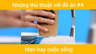 Cách xử lí đồ ăn dễ dàng hơn