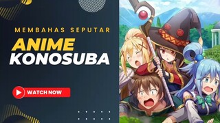 Bahas Seputar Anime : KonoSuba