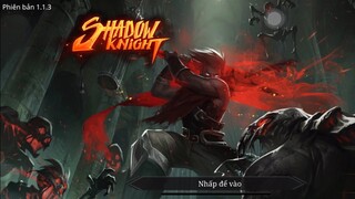 shadow-knight-Game mới mỗi ngày-android-iOS