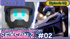 Tobot Deodo's Heroes (Season 2) (Part 01-03) (Episode 02) Fender Benders