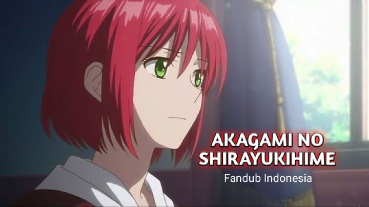 PERTEMUAN PANGERAN DAN PUTRI BERAMBUT MERAH | AKAGAMI NO SHIRAYUKIHIME [FANDUB INDONESIA]