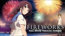 Fireworks Full Movie Tagalog Dubbed | Movie Special Present