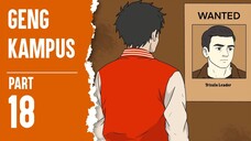 GENG KAMPUS PART 18 - ANIMASI SEKOLAH