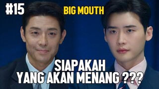 AKHIRNYA PERTARUNGAN AKHIR SANG PENGACARA AKAN DI MULAI - ALUR CERITA FILM BIG MOUTH #15