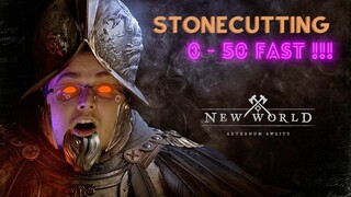 STONECUTTING SKILL | 0-50 FAST | NEW WORLD