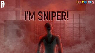 IM SNIPER! - Bayu animation