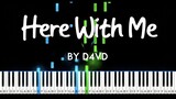 Here with Me by d4vd synthesia piano tutorial + sheet music