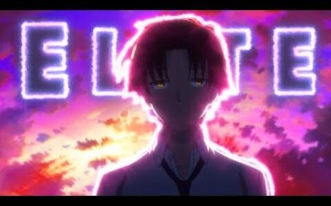 Classroom Of The Elite Season 2 「แก้ไข / AMV」- Ayanokoji