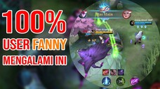 JANGAN NGAKU USER FANNY KALAU BELUM PERNAH MENGALAMI INI !